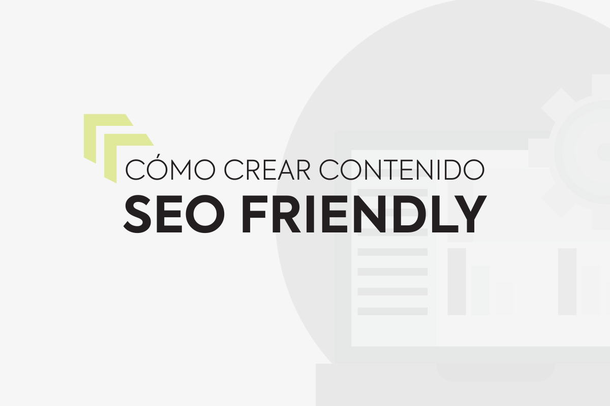 Portada del post sobre contenido SEO friendly con esquema visual de una estructura de artículo optimizado, incluyendo título, subtítulos, párrafos y elementos gráficos.